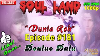 Download lagu SOUL LAND - DUNIA ROH EPISODE # 181 SUB INDO HD 1080p (Douluo Dalu) mp3