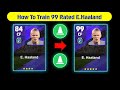 How To Train Rated 99 E.Haaland In eFootball 2024 Mobile || Training Guide
