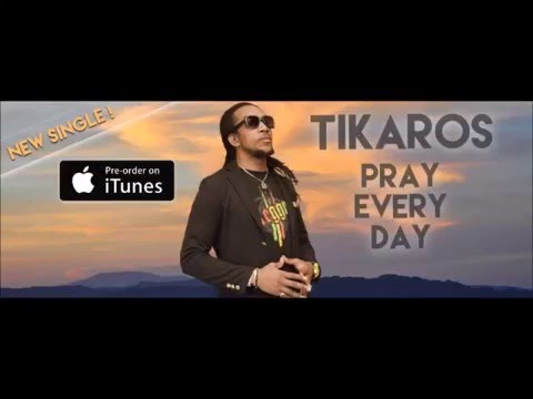 Tikaros - Pray Every Day (2016 By MacLes Music Factory)