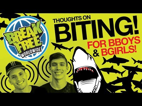 BBOYS, BGIRLS and BITING!