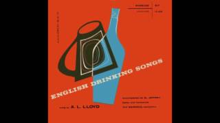 A. L. Lloyd - English Drinking Songs (1956)