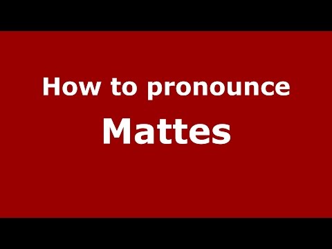 How to pronounce Mattes (Richmond, Virginia, US/American English) - PronounceNames.com