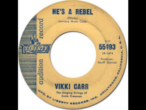 VIKKI CARR - He's A Rebel [Liberty 55493] 1962