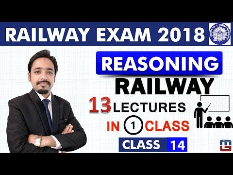 Railway 13 Lectures In 1 Class | Class - 14 | RRB | Reasoning | Railway ALP / Group D | 8 PM Video