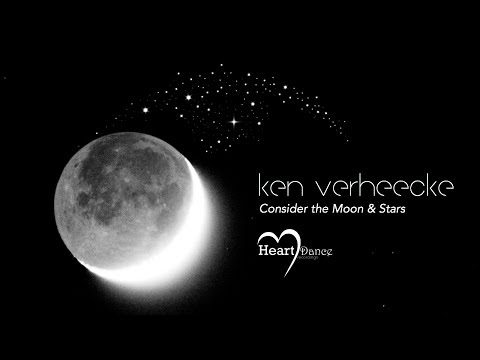 Consider the Moon and Stars by Ken Verheecke