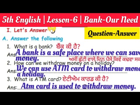 5th class English | Lesson 6 | Question Answer | Bank Our need