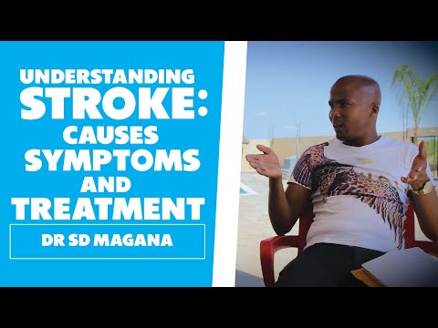 Understanding Stroke - Dr SD Magana