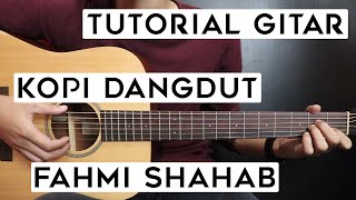 Download lagu (Tutorial Gitar) FAHMI SHAHAB - Kopi Dangdut | Lengkap Dan Mudah mp3