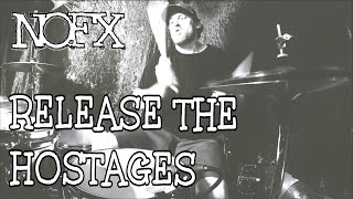 Release the Hostages - NOFX | DRUM COVER