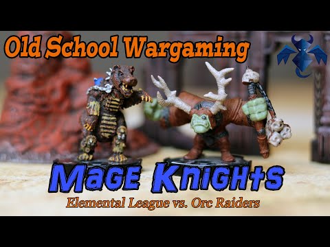 Old School Wargaming: Mage Knights- Elemental League vs. Orc Raiders