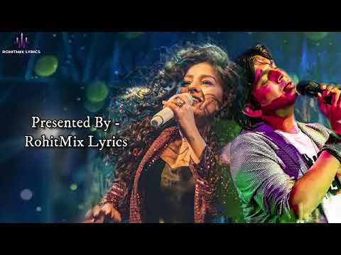 Sohneya Sajna (LYRICS) - Sunidhi Chauhan, Ankit Tiwari
