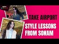 The Best Of Celeb Airport Style Featuring Sonam And Nora