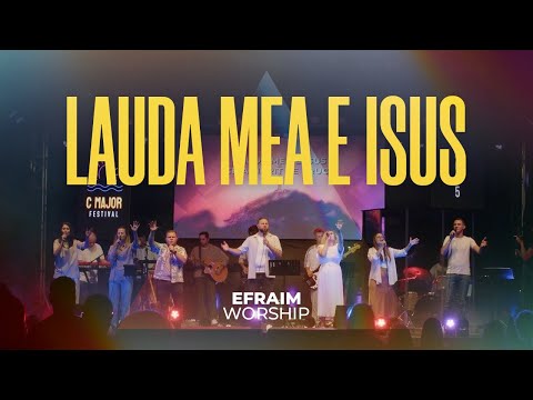 Lauda mea e Isus (Scumpe Isus) | EFRAIM Worship