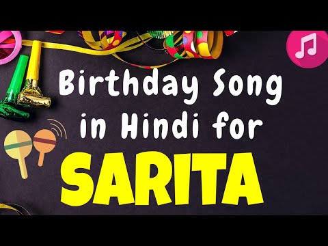 Birthday Song for Sarita | Happy Birthday Sarita Song | Happy Birthday Sarita Song hindi