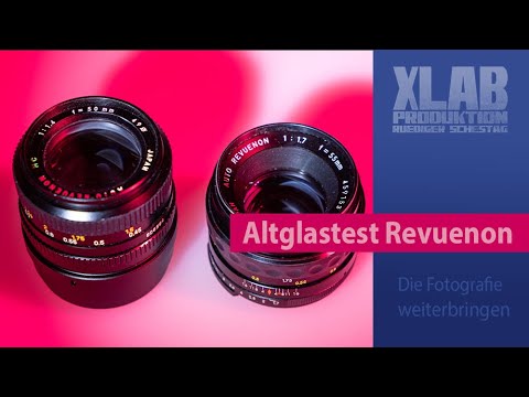 Objektivtest REVUENON 50mm und 55mm