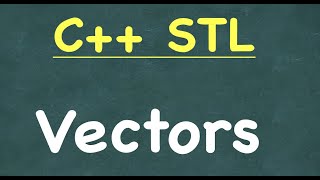 Vector | C++ STL (Standard Template Library) | std::vector
