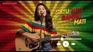 Download lagu Satu Hati Sampai Mati | MUSIK REGGAE TERBARU 2025 | by SSVibes Music mp3