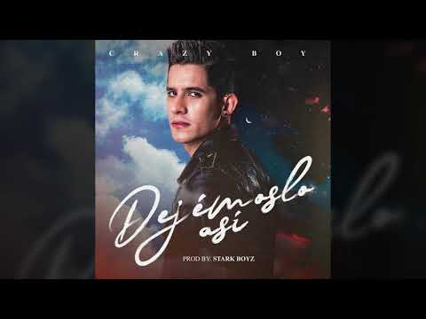 Eduard Crazy Boy - Dejémoslo Así [Audio Oficial]
