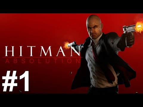 Hitman Absolution Gameplay Walkthrough Part 1 No Commentary