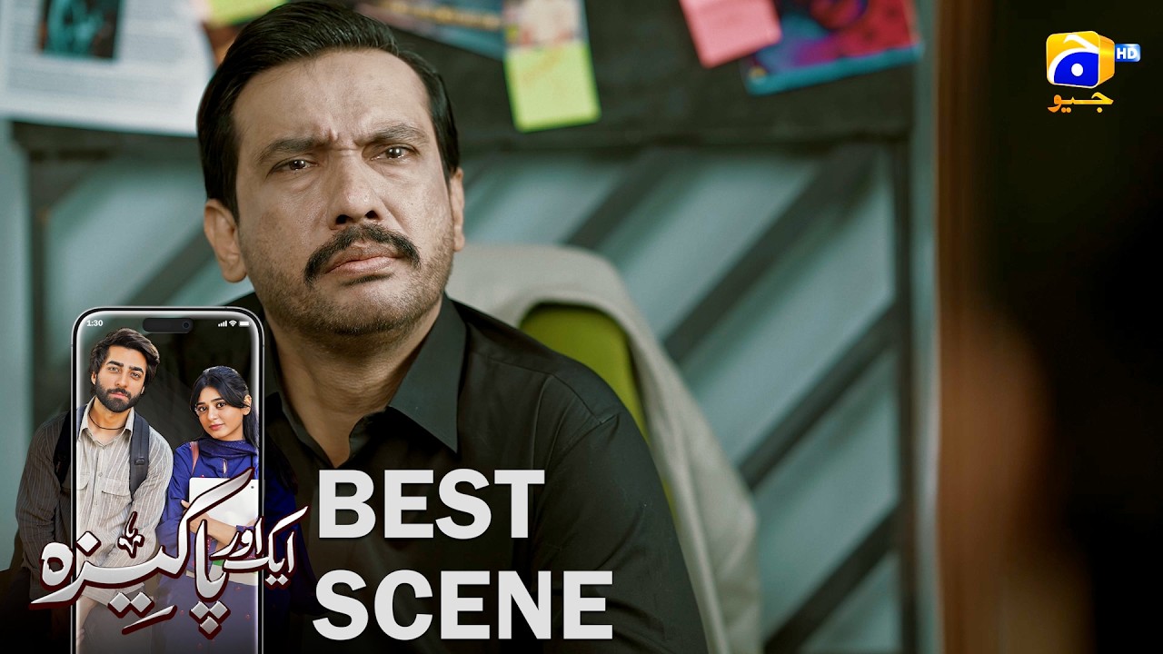 Aik Aur Pakeezah Episode 21 | 𝐁𝐞𝐬𝐭 𝐒𝐜𝐞𝐧𝐞 𝟎𝟐 | Gohar Rasheed - Sehar Khan - Nameer Khan | Har Pal Geo