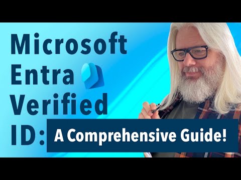 Ultimate Guide to Microsoft Entra Verified ID 2024