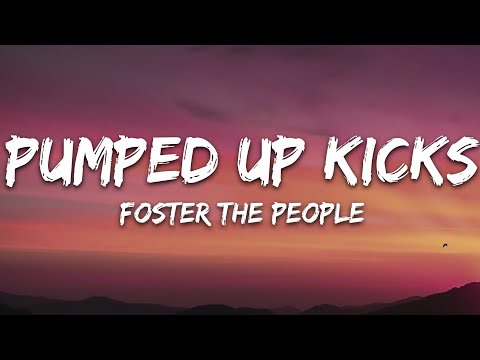 Foster The People - Pumped Up Kicks (Lyrics)