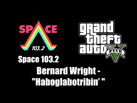 GTA V (GTA 5) - Space 103.2 | Bernard Wright - "Haboglabotribin’ "