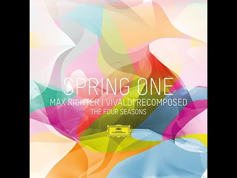 Max Richter: The Four Seasons - Spring (Extended)