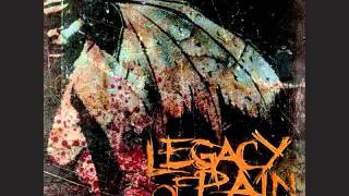 Legacy of Pain - In The End (Everything Dies)