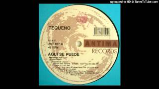 Tequeno -- Aqui Se Puede (Feel Alright Mix)