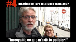 DES MÉDECINS IMPRUDENTS OU CHARLATANS ? #4