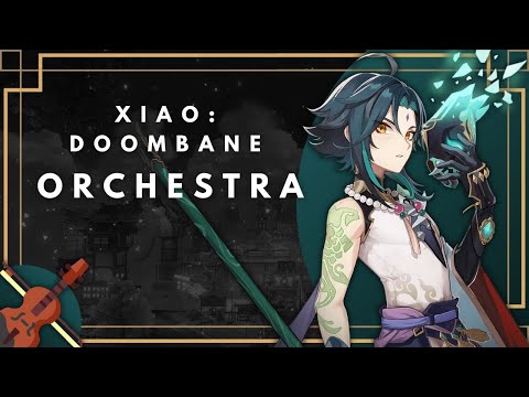 Xiao: Doombane Genshin Impact Character Trailer Theme Epic Orchestral Cover