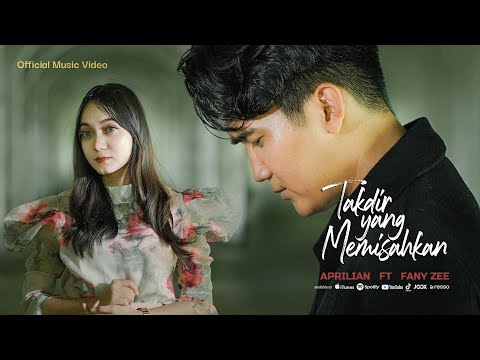Aprilian - TAKDIR YANG MEMISAHKAN ft Fany Zee (  Official Music Video )