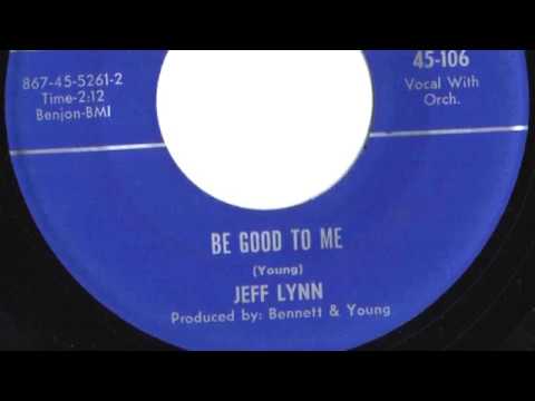 Jeff Lynn - "Be Good To Me"