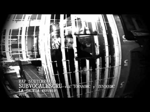 Subvocales Cru - Rap Subterraneo (Ft. TornadoMc y ZendosMc) PROMO 2012