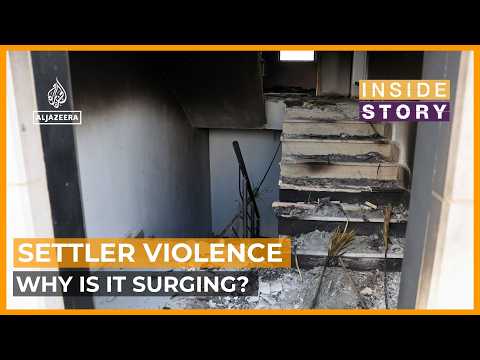 What's fuelling Israeli settler violence in the occupied West Bank? | Inside Story
