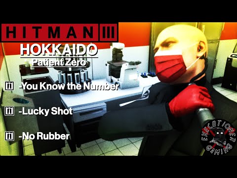Hitman 3: Hokkaido - Patient Zero - You Know the Number, Lucky Shot, No Rubber