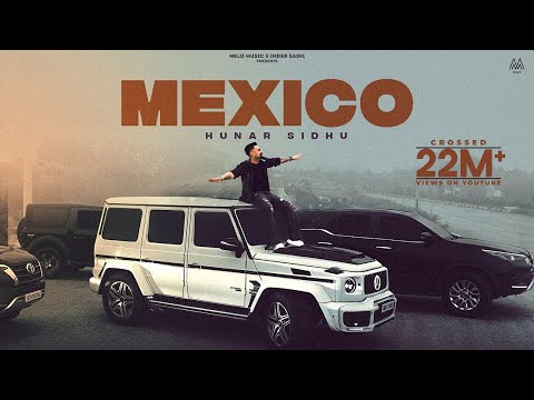 Mexico : Hunar Sidhu | Kali Kali Kha lene Aa | Gauri Virdi | Punjabi Songs 2023