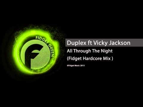 Duplex ft Vicky Jackson - All Through the Night (Hardcore Mix)