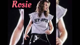 Bon Jovi - Rosie  anniversary New Jersey 33 years  (traduzido )