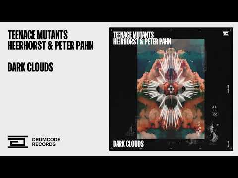 Teenage Mutants - Dark Clouds Feat. Heerhorst & Peter Pahn | Drumcode