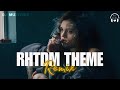 RHTDM Theme Debb Remix Melodic Techno Rehnaa Hai Terre Dil Mein Remix 2025