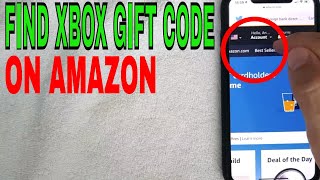 ✅  How To Find Xbox Gift Card Code Purchased On Amazon 🔴