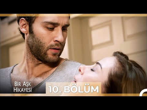 Bir Aşk Hikayesi 10. Bölüm
