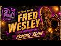 Fred Wesley - Say What about Soul n Funk interview 2026!