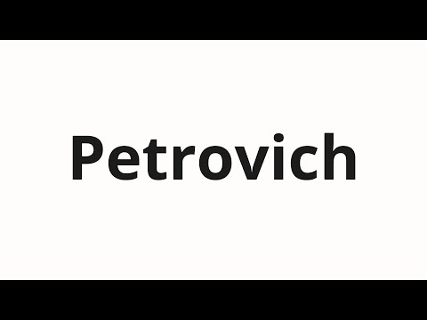 How to pronounce Petrovich
