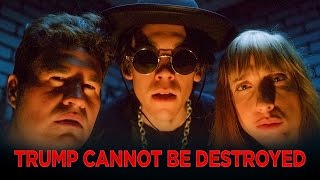 Trump Cannot Be Destroyed