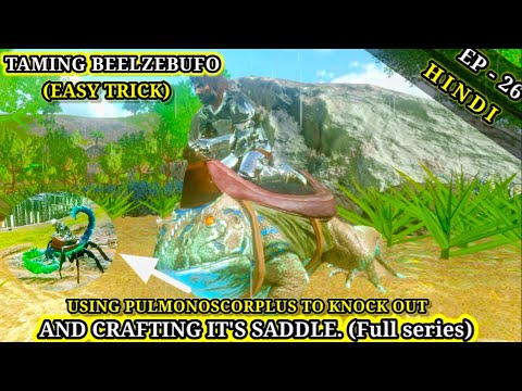 HOW TO TAME BEELZEBUFO AND CRAFTING ITS SADDLE (EP-26) IN ARK SURVIVAL (TAMING TWO BEELZEBUFO)