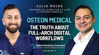 Julio Rojas | Osteon Medical - The Truth About Full-Arch Digital Workflows