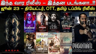 Friday Release | June 23 - Theatres, OTT & Tamil Dubbing Release | This Week Releases | New Movies